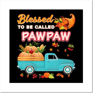 Blessed To Be Called Pawpaw Pumpkin Truck Posters and Art